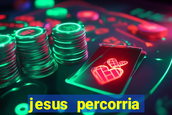 jesus percorria todas as cidades caminho neocatecumenal